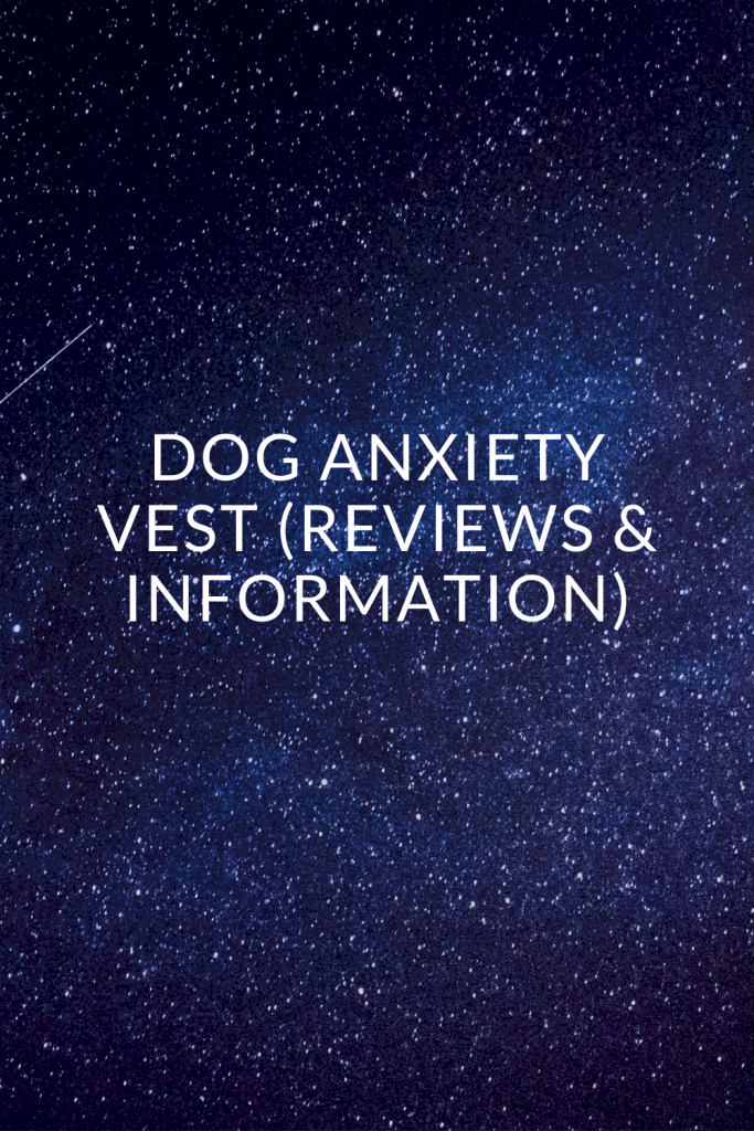 Dog Anxiety Vest (Reviews & Information)